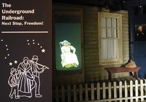 The The Underground Railroad: Next Stop Freedom exhibit.