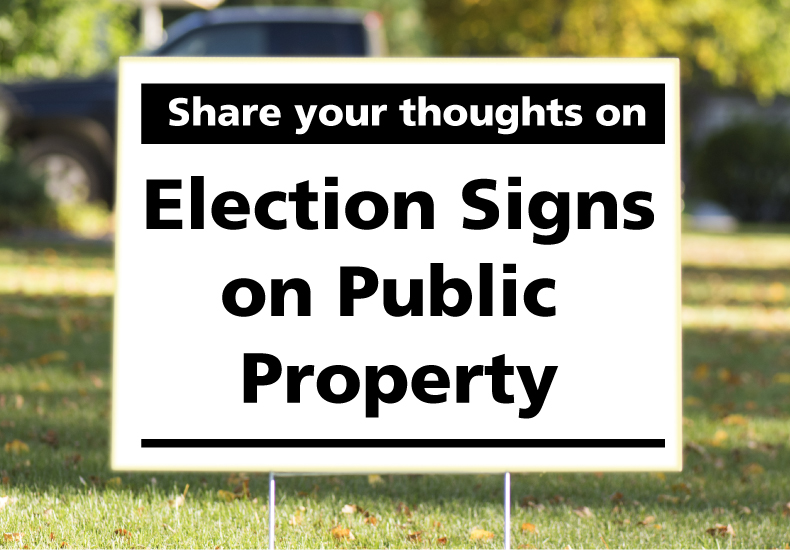 Lawn sign - Share your thoughts on election signs on public property